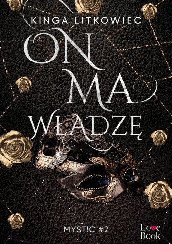 Okładka ksiazki On ma władzę - Kinga Litkowiec